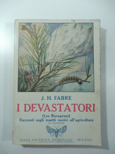 I devastatori (Les Ravageurs). Racconti sugli insetti nocivi all'agricoltura